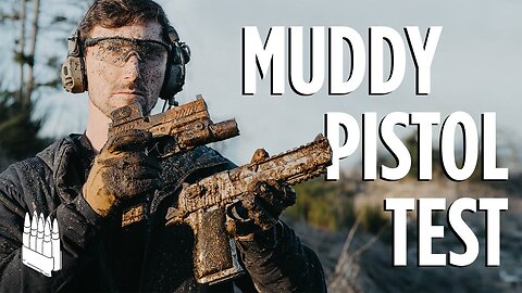 Muddy Pistol Test (Torture Testing your favorite Handguns) 🔫🤎🙃