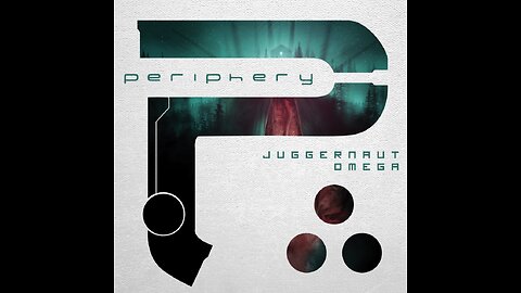 Periphery - Juggernaut: Omega