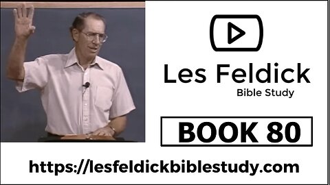 Les Feldick Bible Study-“Through the Bible” BOOK 80