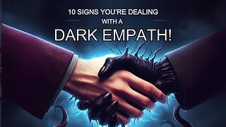 Is Your Friend a Foe? 10 Signs of a Dark Empath