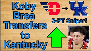 Koby Brea Transfers to Kentucky!!! #cbb