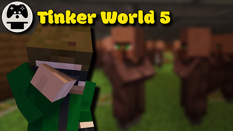 Villager Moving Bonus Episode! - Tinker World (013)