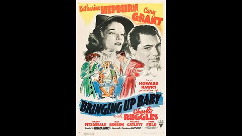 Bringing Up Baby [1938]