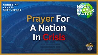 🔵 Noon Prayer Watch | Prayer for A Nation in Crisis | 1/30/2023