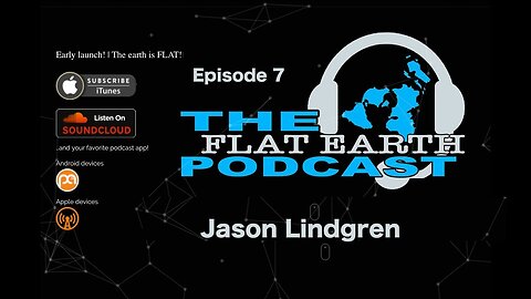 95 _ The_Flat_Earth_Podcast_Episode_7