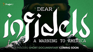 COMING SOON | Dear Infidels: A Warning to America