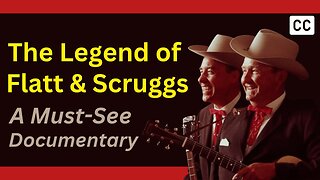 The Bluegrass Pioneers: An In-Depth Look at the Careers of Lester Flatt and Earl Scruggs