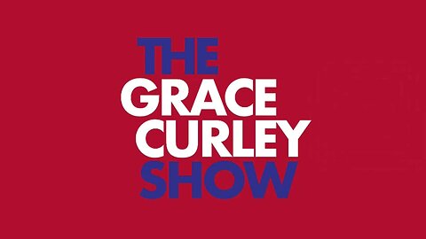 The Grace Curley Show May 9, 2024