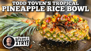 Todd Toven's Tropical Pineapple Rice Bowl | Blackstone Griddles