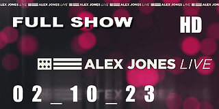 Alex Jones Live 02_10_23 Friday HD