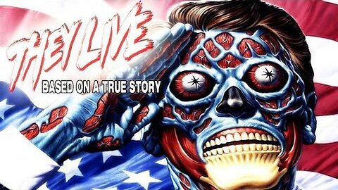 Grindhouse Favorite; THEY LIVE WAS A DOCUMENTARY! 2018 ~ NOT ALIENS, COMMIES!