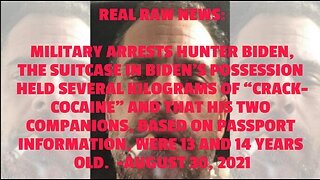 REAL RAW NEWS: MILITARY ARRESTS HUNTER BIDEN, THE SUITCASE IN BIDEN’S POSSESSION HELD SEVERAL KILOGR