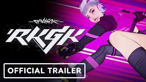 RKGK - Official Gameplay Trailer