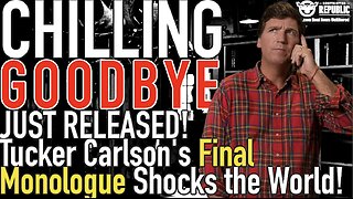 Chilling Goodbye: Tucker Carlson’s Final Monologue Shocks the World in Surprise Release!