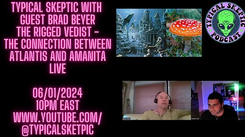 CONSPIRACY, ARYANS, ATLANTIS & AMANITA- BRAD BEYER, TYPICAL SKEPTIC POD 1280 LIVE