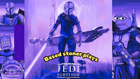 Based gaming with the based stoner | jedi survivor, what if cal kestis was mandalorian | p3