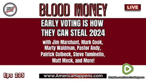 Early Voting is how they can steal 2024! with Jim Marchant, Mark Cook, Pastor Andy, and More