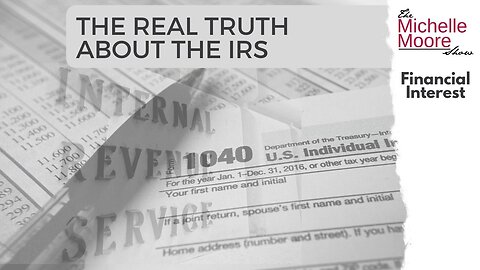 Financial Interest: The Real Truth About the IRS