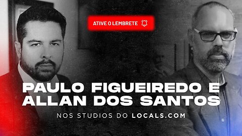 Paulo Figueiredo e Allan dos Santos! Ao Vivo dos Estúdios do Locals!