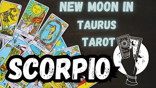 Scorpio ♏️-Courage for new relationships! New Moon in Taurus Tarot reading #scorpio #tarotary #tarot