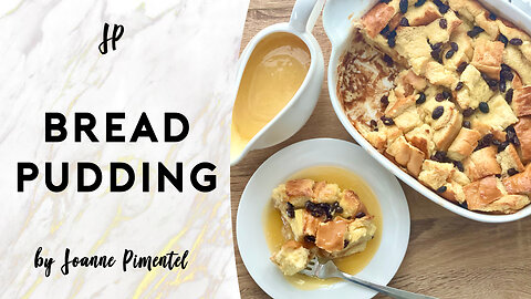 BREAD PUDDING WITH MOST DELICIOUS BUTTER SAUCE!