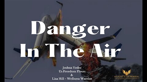 Josh Yoder ~ Danger In The Air