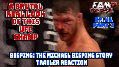 BISPING: The Michael Bisping Story - Trailer Reaction. Ep. 41, Part 3