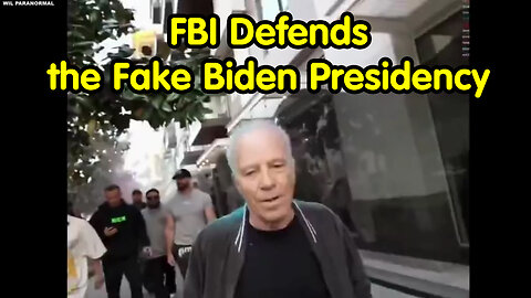 FBI Defends the Fake Biden Presidency