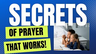 SECRETS OF PRAYER THAT WORKS