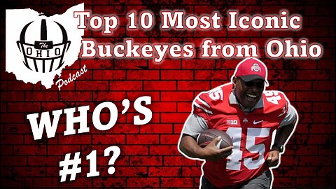 Top 10 Most Iconic Buckeyes from Ohio