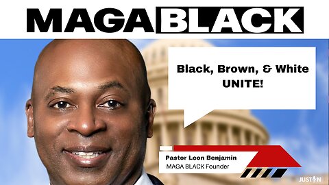 MAGA BLACK Storms the Nation w/ Pastor Leon Benjamin