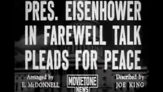 Dwight Eisenhower's 1961 warning about the Military-Industrial Complex