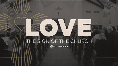 Love: The Sign of the Church