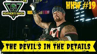 WWE 2K24 - HHW #19 - The Devil's In The Details