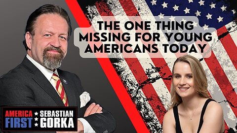 The one Thing Missing for young Americans today. Julie Hartman with Sebastian Gorka on AMERICA First