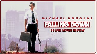 Falling Down - Stupid movie Review