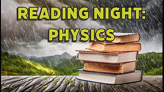 Reading Night: Physics Pt 2