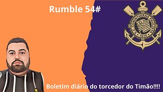 Boletim diário do torcedor do Timão 54#