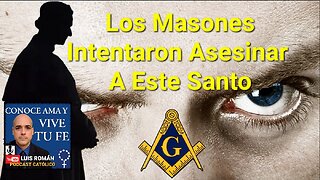 🔪 A San Juan Bosco casi lo Matan Los Masones Querían Asesinar a Este Gran Santo / Luis Roman