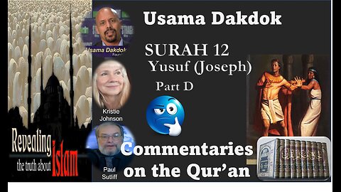 Usama Dakdok on Surah 12 Part D