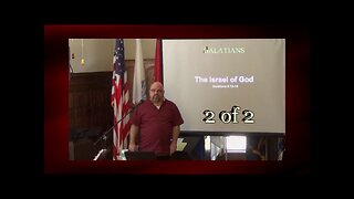 The Israel of God (Galatians 6:16-18) 2 of 2