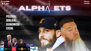 ALPHAVETS 5.7.24 ~ UNUSUAL ELECTION ~ THE ENEMIES FINAL STRETCH