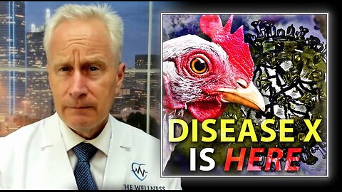 BREAKING: Disease X Is Here, Warns Dr. Peter McCullough