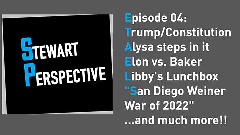 Stewart Perspective Ep 04