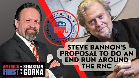 Sebastian Gorka FULL SHOW: Steve Bannon's proposal to do an end run around the RNC