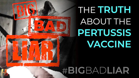 THE TRUTH ABOUT THE PERTUSSIS VACCINE | Highwire Del Bigtree