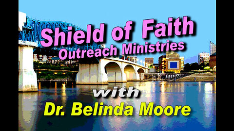 Shield of Faith "Embracing the Battle" Part 1