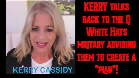 KERRY CASSIDY HUGE Intel - Q White Hats Military Jan 31.