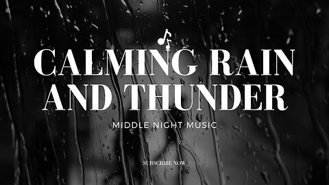 calming rain and thunder