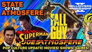 Helldivers 2, The Fall Guy, Superman & Tom Brady: State of the Atmosfere Live!